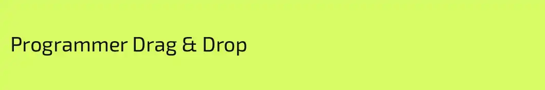 Programmer Drag & Drop